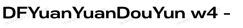 DFYuanYuanDouYun w4 字体转换